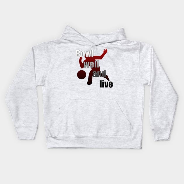 Bowlers Motto Kids Hoodie by liquidruby